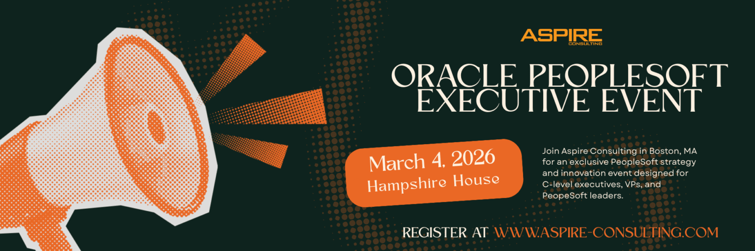 2026 Boston Oracle Peoplesoft Executive Event - Aspire Consulting