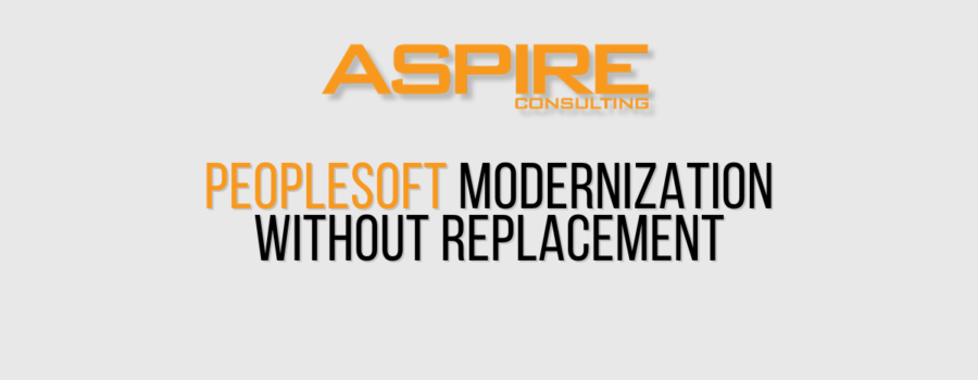 How Organizations Can Approach PeopleSoft Modernization Without Starting With Replacement