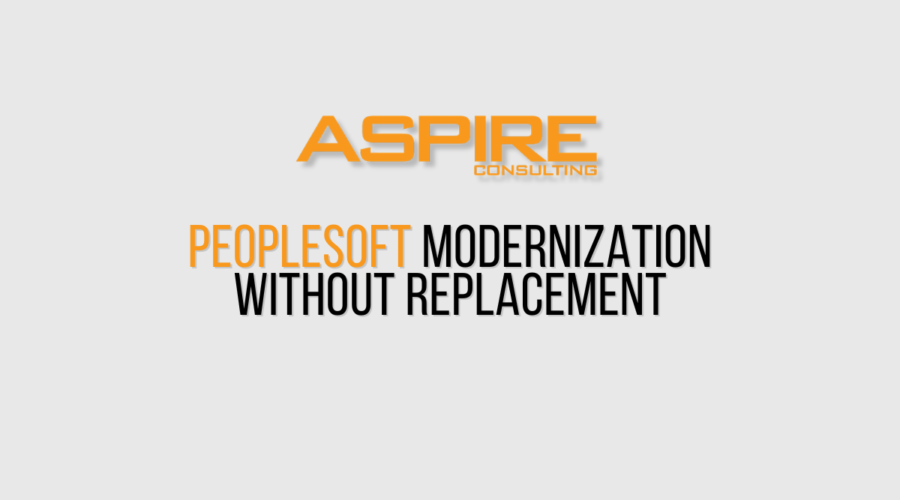 How Organizations Can Approach PeopleSoft Modernization Without Starting With Replacement